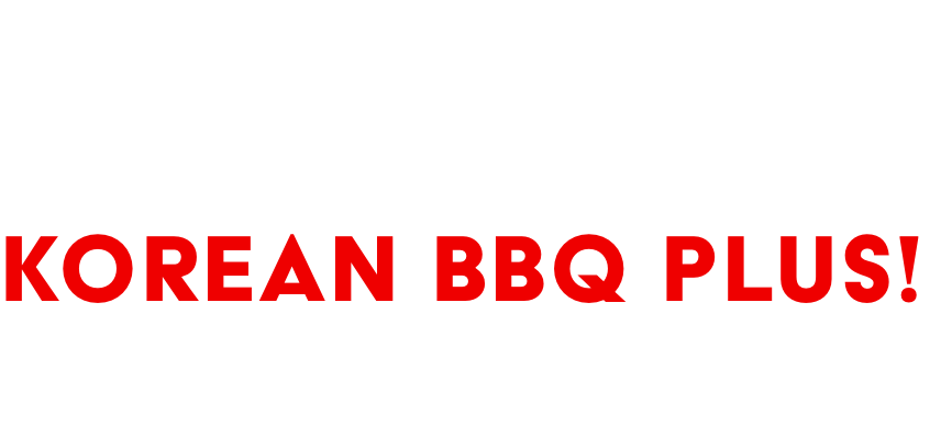 Welcome to KOREAN BBQ Plus! in Concord!